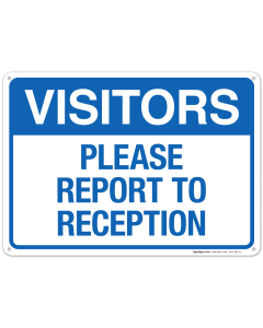 Visitors Please Report To Reception Sign