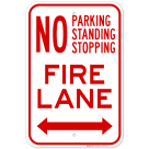 No Parking Standing Or Stopping Fire Lane With Bidirectional Arrow Sign