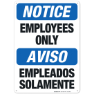 Notice/Aviso Employees Only Bilingual Sign, OSHA Sign