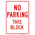 No Parking This Block Sign