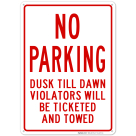Dusk Till Dawn No Parking Sign