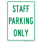 Staff Parking Green Only Sign