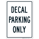 Decal Parking Only Sign