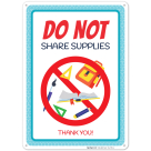 Covid 19 School Sign, Do Not Share Supplies Thank You Sign