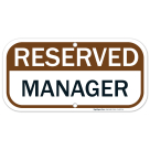 Reserved Manager Sign