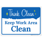 Keep Work Area Clean Sign