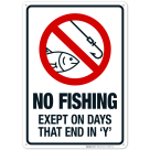 Except On Days That End In 'Y' Sign
