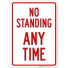 No Standing Any Time Sign