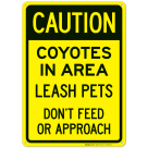 Coyotes In Area Leash Pets Don Feed Or Approach Sign