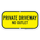 Private Driveway No Outlet Sign