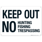 No Hunting Fishing Or Trespassing Sign