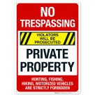 No Trespassing Violators Will Be Prosecuted Private Property Hunting Fishing Hiking Sign
