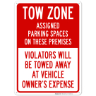 Tow Zone Assigned Parking Spaces On These Premises Sign