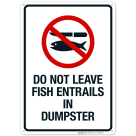 Do Not Leave Fish Entrails In Dumpster Sign