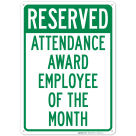 Reserved Attendance Award Employee Of The Month Sign