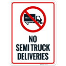 No Semi Truck Deliveries Sign