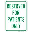 Reserved For Patients Only Sign