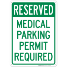 Reserved Medical Parking Permit Required Sign
