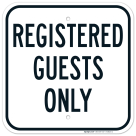 Registered Guests Only Sign