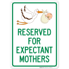 Reserved For Expectant Mothers Sign
