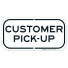 Customer Parking Pick Up Sign