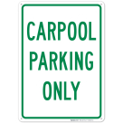 Carpool Parking Only Sign