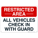All Vehicles Check In With Guard Sign