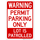 Warning Permit Parking Only Lot Is Patrolled Sign
