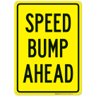 Speed Bump Ahead Sign
