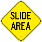 Slide Area Sign
