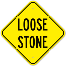 Loose Stone Sign