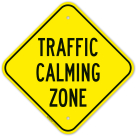 Traffic Calming Zone Sign