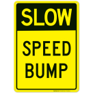Slow Speed Bump Sign