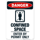 Confined Space Enter By Permit Only Sign, OSHA Danger Sign, (SI-1207)