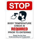Stop Body Temperature Check Required Prior To Entering Sign