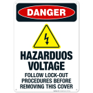 Hazardous Voltage Follow Lock-out Procedures Before Removing Sign, OSHA Danger Sign