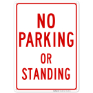 No Parking Or Standing Sign