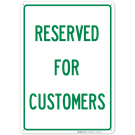 Reserved For Customers Sign