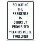 Soliciting The Residents Is Strictly Prohibited Sign