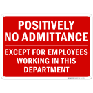 Positively No Admittance Sign