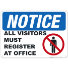 Notice All Visitors Must Register At Office Sign