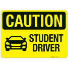 Student Driver OSHA With Graphic Sign