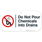 Do Not Pour Chemicals Into Drains Sign