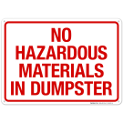 Horizontal No Hazardous Materials In Dumpster Sign
