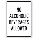 No Alcoholic Beverages Allowed Sign