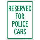Reserved For Police Cars Sign