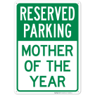 Mother Of The Year Sign