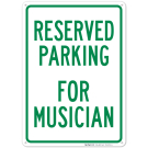 Parking Reserved For Musician Sign