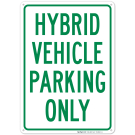 Hybrid Vehicle Parking Only Sign
