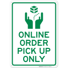 Online Order Pick Up Parking With Graphic Sign